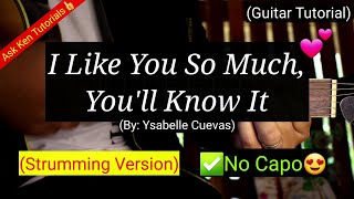 I Like You So Much, You'll Know It ✅(No Capo)😍 | (Strumming Version Tutorial)