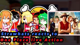 One Piece Straw hats reacts to One Piece Live Action |1/?|