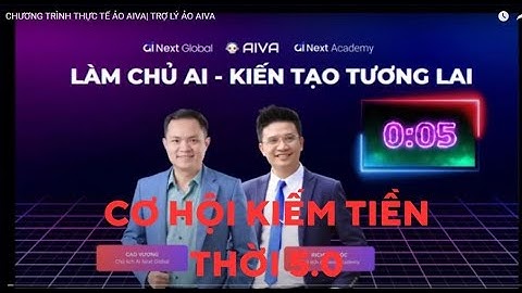 CHƯƠNG TRÌNH THỰC TẾ ẢO AIVA  TRỢ LÝ ẢO AIVA