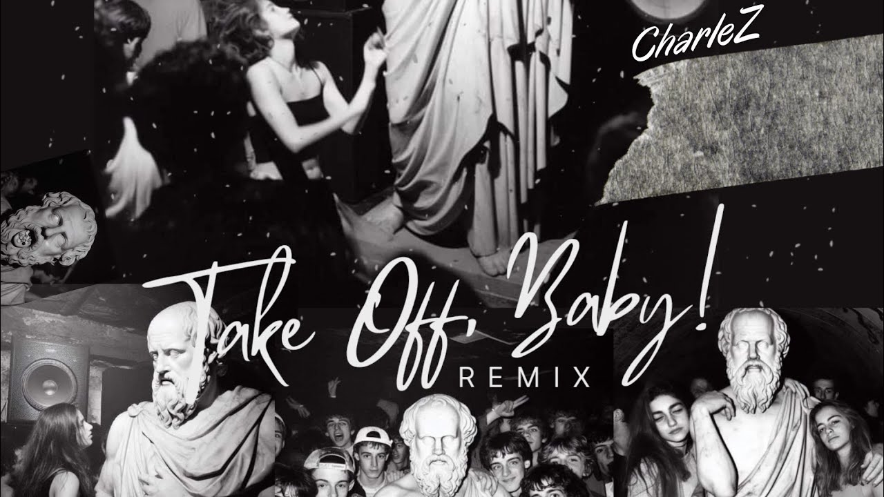 CharleZ - Take Off, Baby! Remix (Lyrics Video)