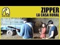 ZIPPER - La Casa Rural [Official]