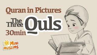 Repeat Quran in Pictures | The 3 Quls ☀️ Al-Ikhlas | Al-Falaq | An-Naas | الإخلاص | الفلق | الناس