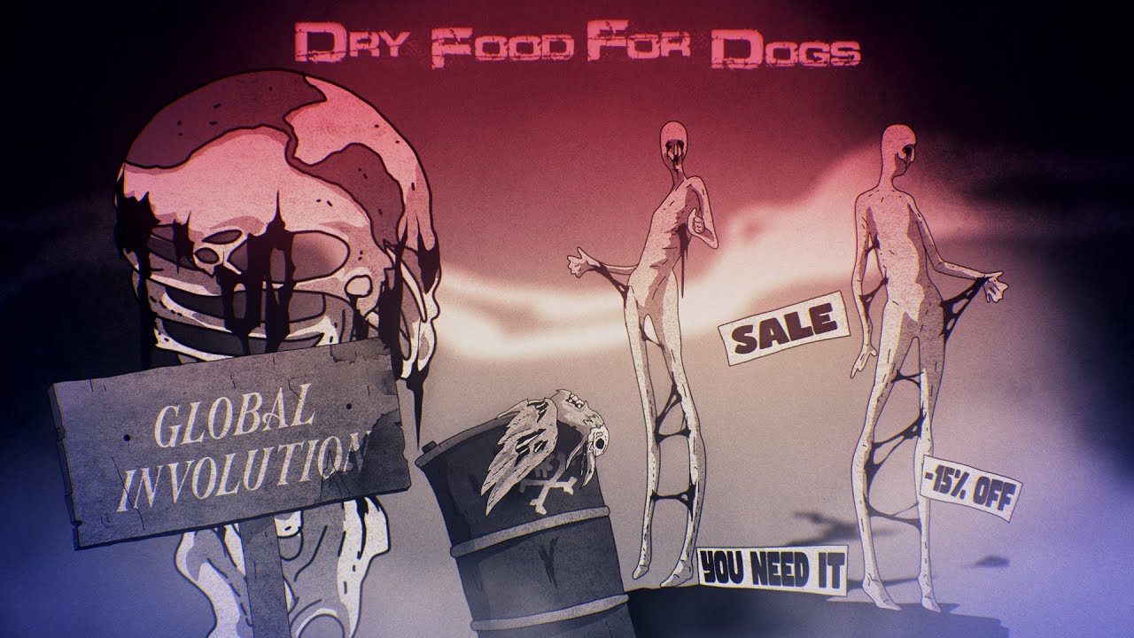 DRY FOOD FOR DOGS - Global Involution (OFFICIAL VIDEO)
