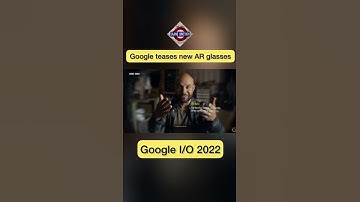Google teases with new AR Glasses that can translate as you speak live | Google IO 2022