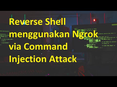 Reverse Shell dgn Ngrok via Command Injection Attack