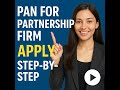 How to apply for PAN of a Partnership firm / Partnership Firm ke liye PAN kaise apply karein