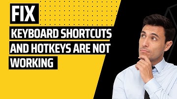 Fix Windows 11/10 Keyboard Shortcuts and Hotkeys Are Not Working