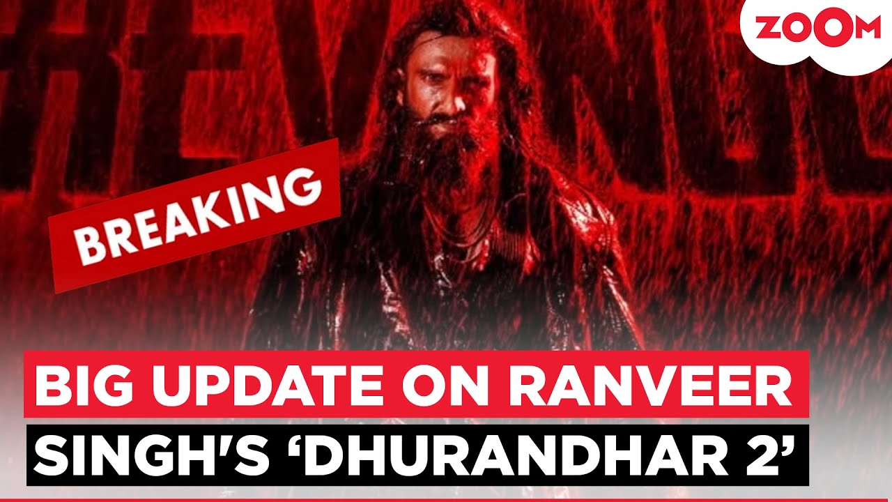 Ranveer Singh's ‘Dhurandhar 2’ SONG and TRAILER Release Dates LOCKED After Teaser Backlash