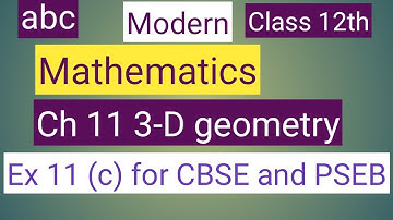 Class 12 th mathematics modern abc solutions of Ch 11 3 D Ex 11(c) for CBSE and PSEB