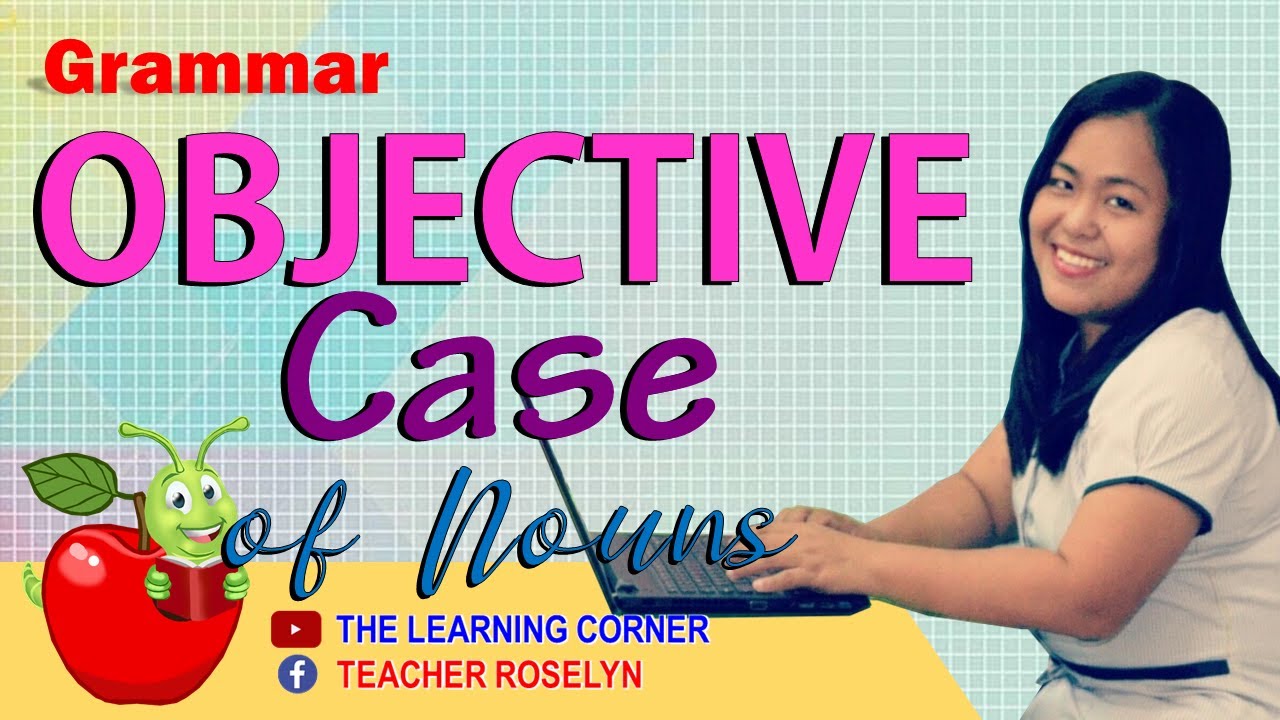 grammar-objective-case-of-nouns-youtube