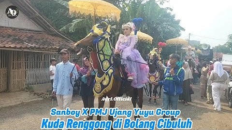 Kuda Renggong Sanboy X PMJ Ujang Yuyu Group Live Bolang Cibuluh Tanjungsiang 