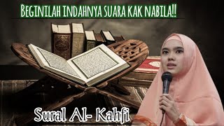 surat al kahfi full|| Beginilah ke'indahan suara kak nabila🥺