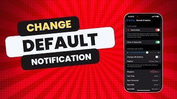 How to Change Default Notification Sound on iPhone