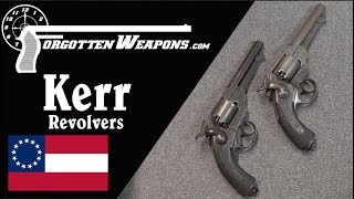 Kerr Revolvers: An English Source for Confederate Arms