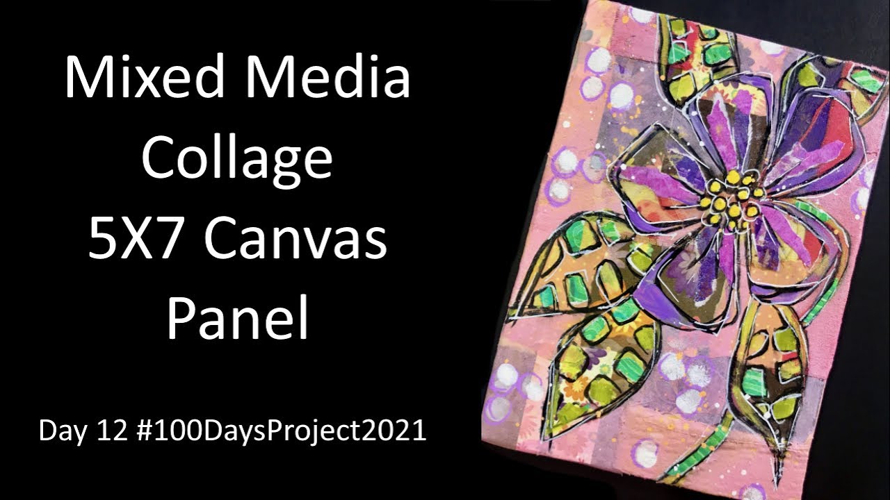 Mixed Media Collage 5X7 Canvas Panel - Day 12 #100DaysProject2021