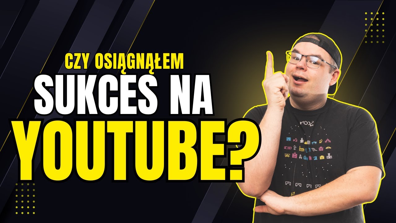Sukces YouTube nie jest tym co myślisz
