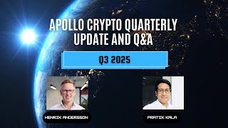 Apollo Crypto Quarterly Webinar Q3 2025