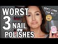 The WORST Nail Polish! (IMO)