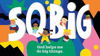 LH Kids: Explorers (Preschool) May Week 3: God helps us do big things.