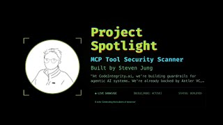 MCP Tool Security Scanner - Steven Jung Presented by Abhi
