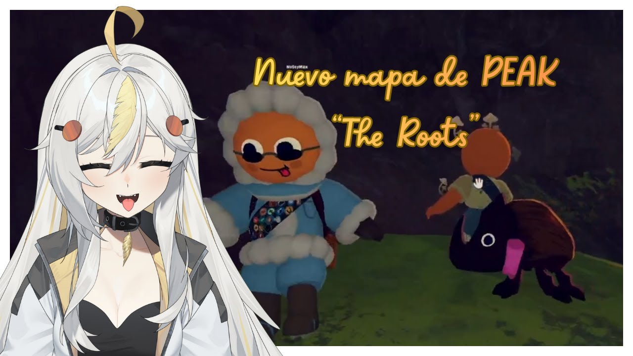 [VOD] | ⋋(•⌔•)⋌ | Explorando el nuevo mapa de PEAK: THE ROOTS - YouTube