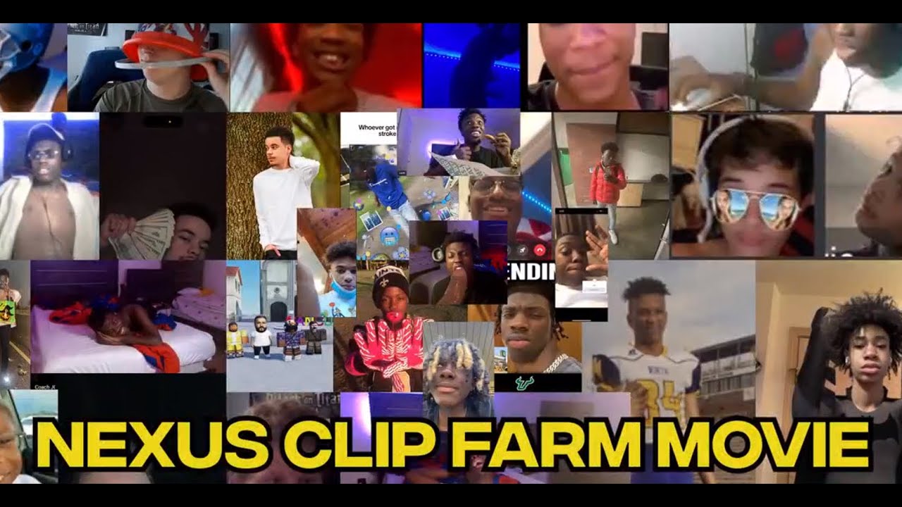 NEXUS CLIP FARM MOVIE - YouTube