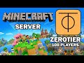 How to Setup Minecraft Server without Port Forwarding using Zerotier - Upto 100 Players for FREE