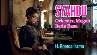 Download Lagu SYAHDU – Rhoma Irama (Grand AI Orchestra) | Orkestra Dangdut Syahdu \u0026 Menggetarkan Hati MP3
