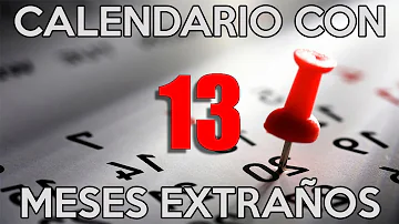 ¿Cómo funcionaba el calendario de 13 meses?