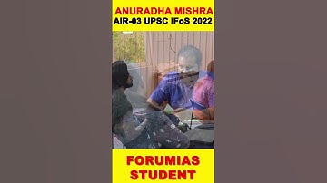 IFoS Topper ANURADHA MISHRA | Rank 03 | UPSC IFoS 2022 | #forumias