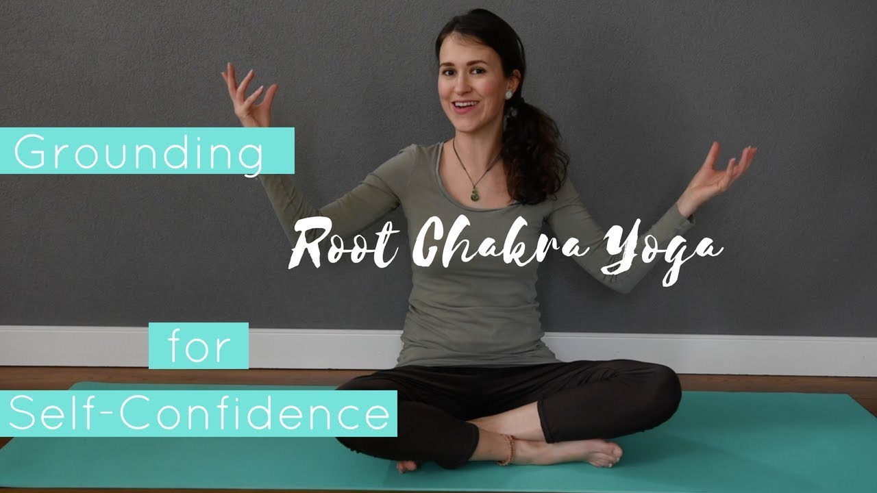 Grounding Root Chakra Yoga For Self-Confidence - YouTube