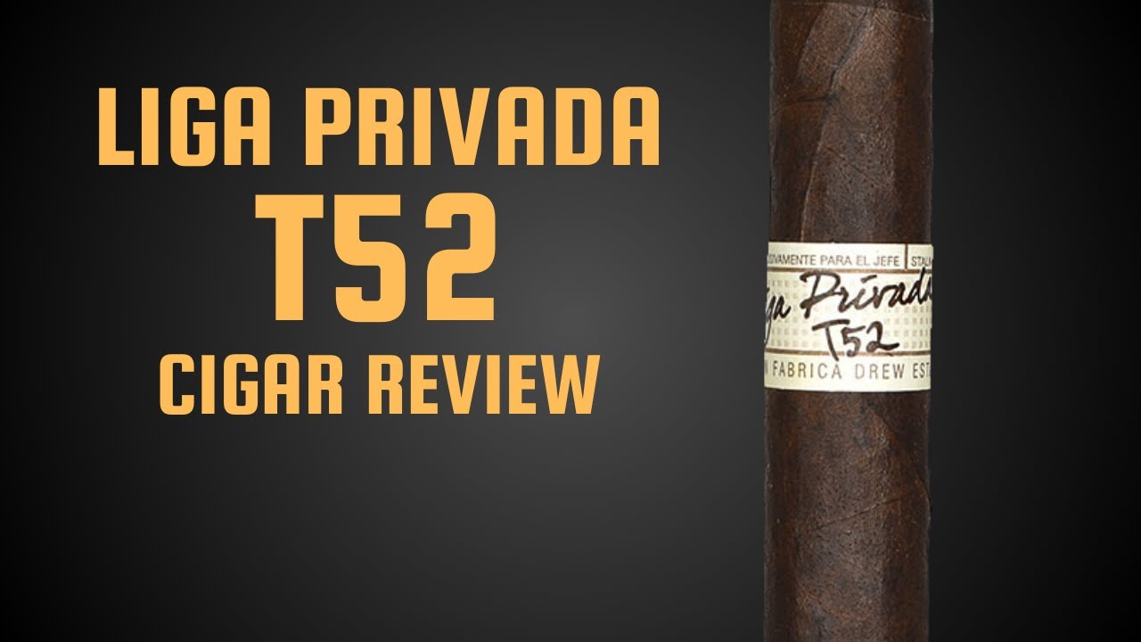 Liga Privada T52 Cigar Review