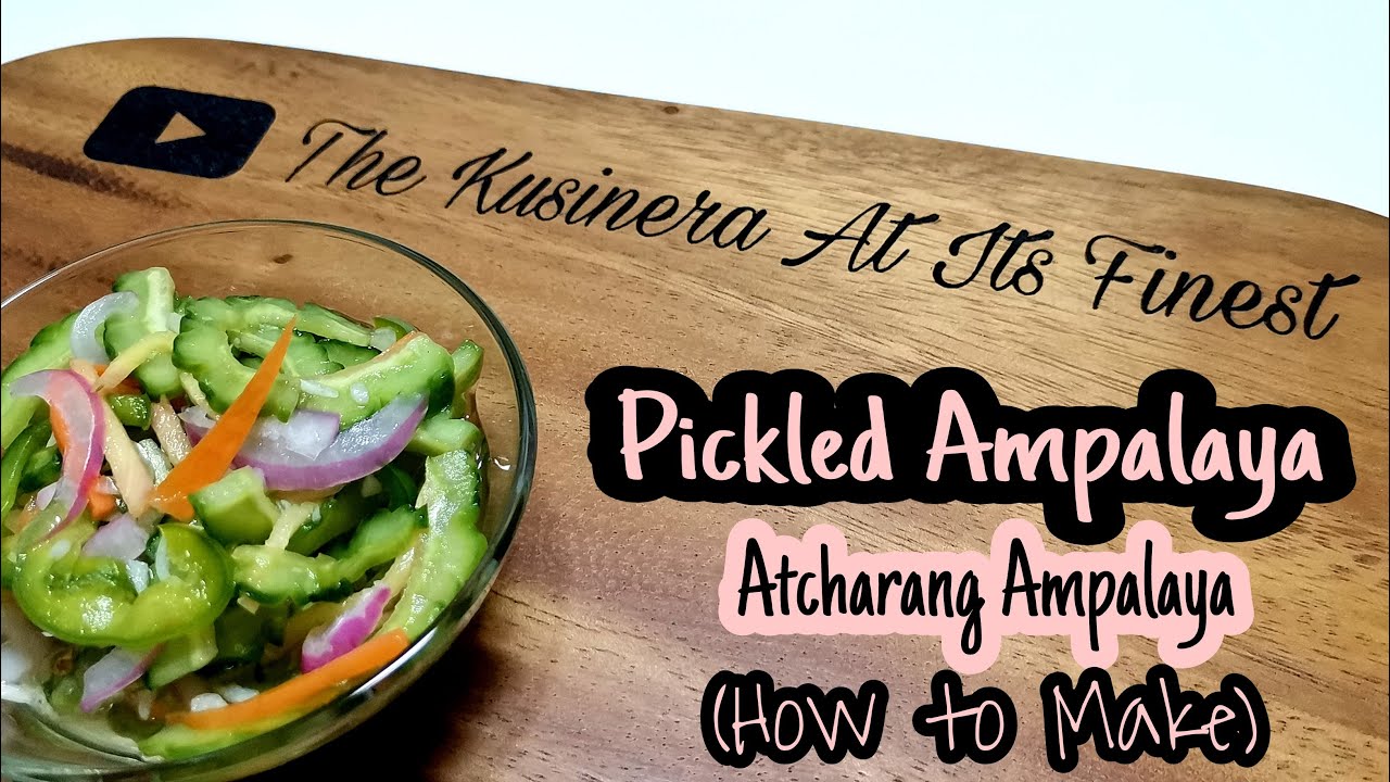 PICKLED AMPALAYA ATCHARANG AMPALAYA YouTube