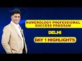 Numerology Professional Success Program, Delhi I Highlight Day 1, I Numerology I Arviend Sud