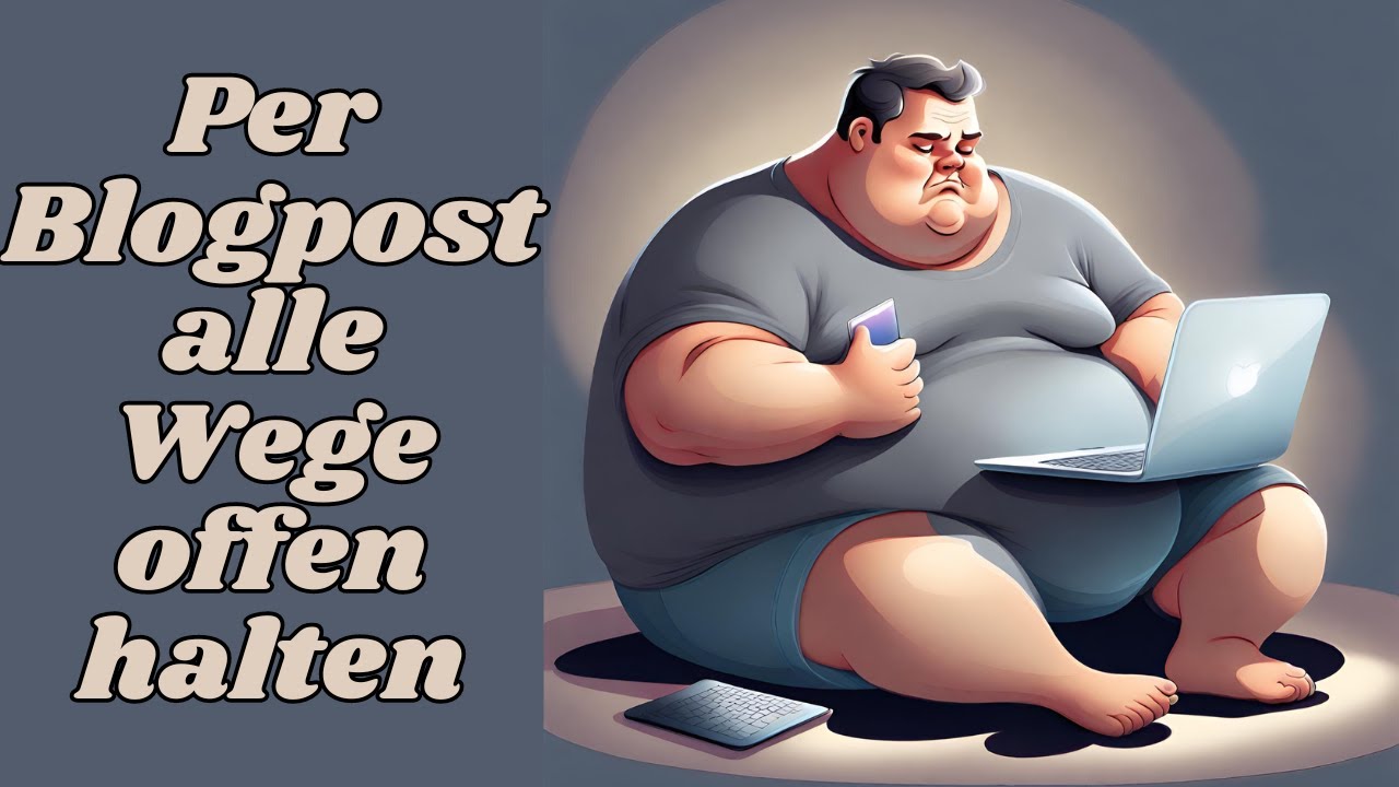 Per Blogeintrag alle Wege offen halten