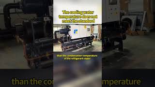 The cooling water temperature does not meet the standard. #chiller #cooling equipment