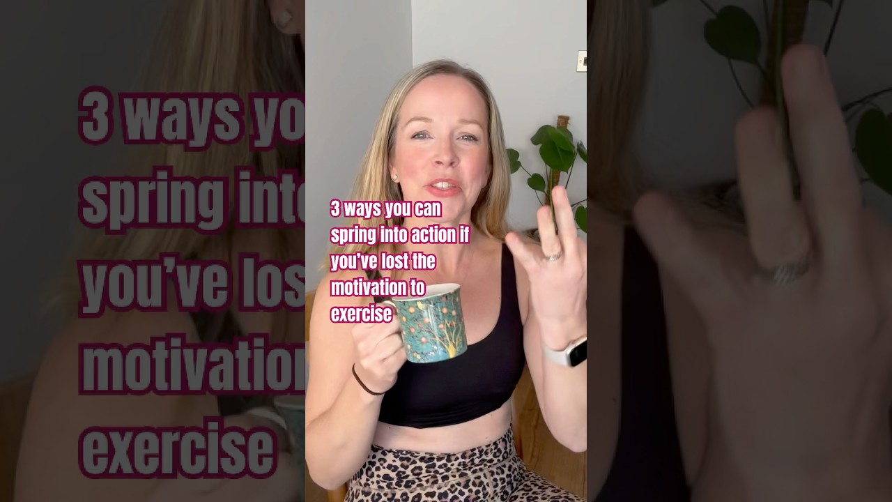 3 ways you can spring into action if you’ve lost motivation to exercise 