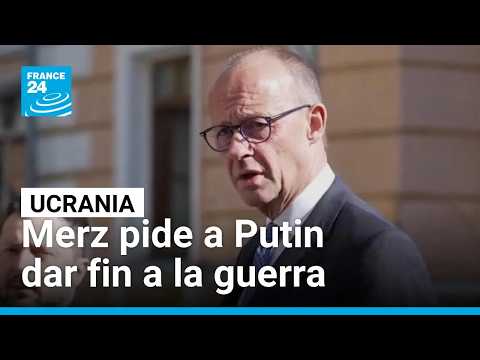 Friedrich Merz, desde Kiev, pide a Vladimir Putin "poner fin a la guerra sin sentido" • FRANCE 24
