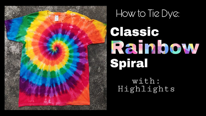 How to Tie Dye: Classic Rainbow Spiral  with highlights (easy steps)