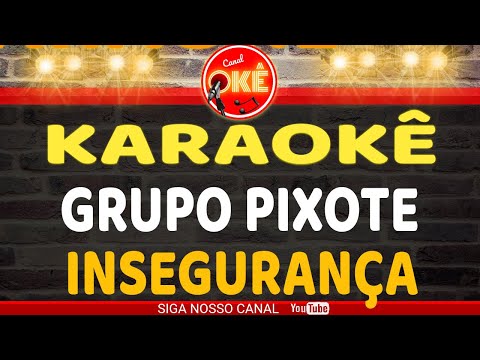 Video thumbnail for Karaokê 🎤 Pixote - Insegurança