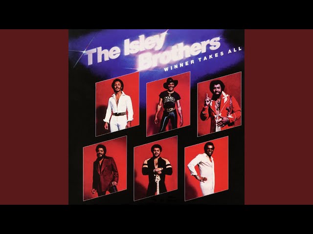 The Isley Brothers - Winner takes it all