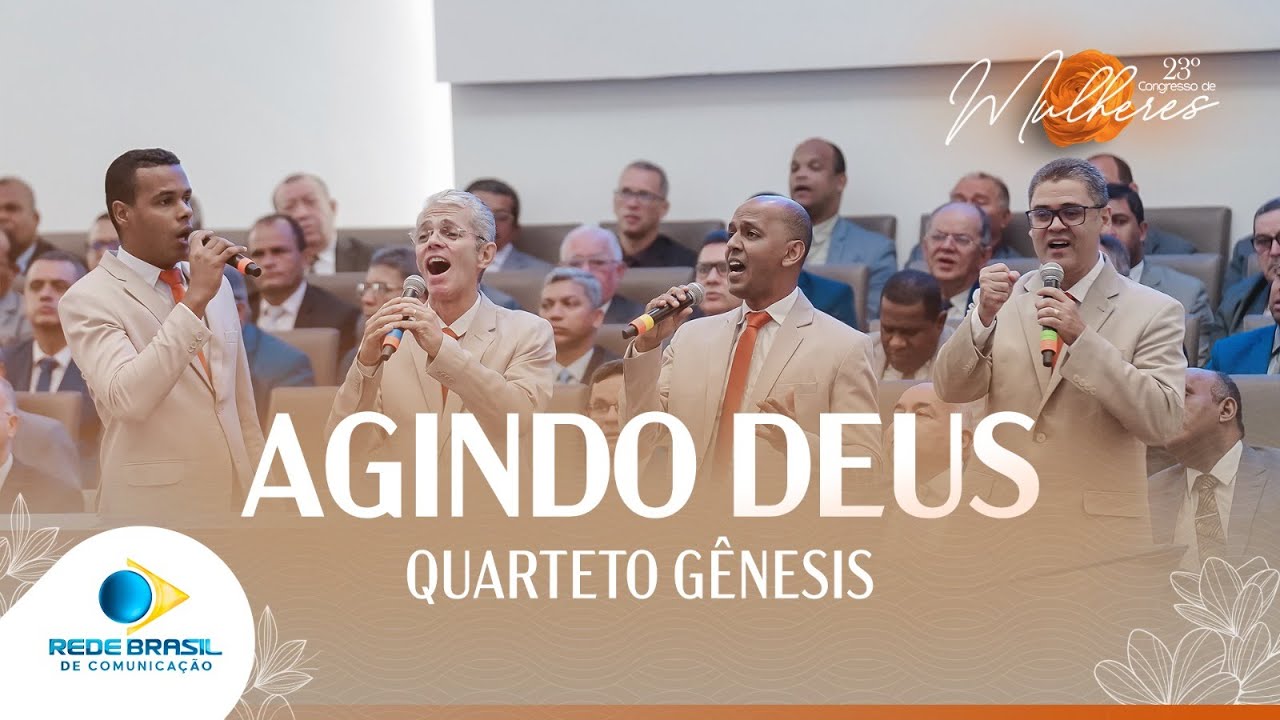Agindo Deus | Quarteto Gênesis | 23º Congresso de Mulheres da IEADPE