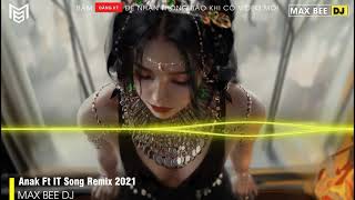 Anak Ft IT Song Remix 2021- Leang Mashup Vai Lerng 2021 - Hot Song ThaiLan [ Tik Tok ]