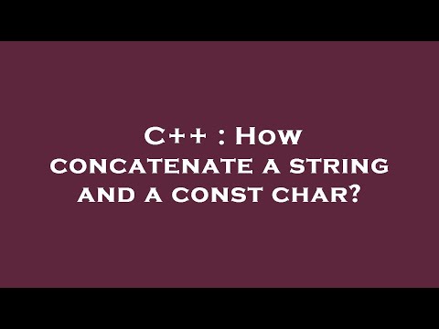 C++ : How concatenate a string and a const char?