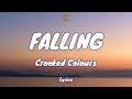 Crooked Colours Falling Lyric Video mp3