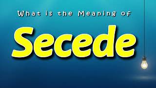 Secede Meaning Update