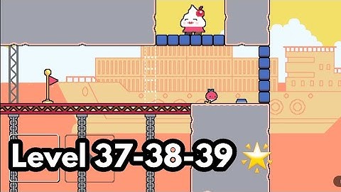 Dadish 3 Level 37-38-39 Star