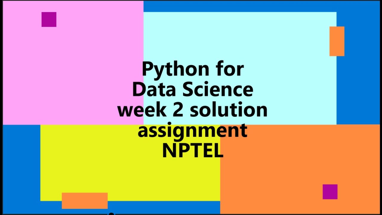 python for data science nptel assignment solutions 2022