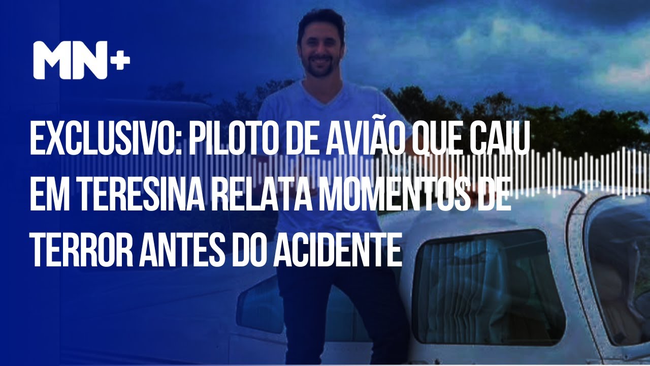 Piloto de avião que caiu em Teresina diz que problema não foi na porta:  'falha no motor' - Piauí - Diário do Nordeste