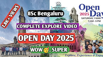 OPEN DAY VISIT 2025 |Indian Institute of Science|COMPLETE EXPLORE VIDEO| 2025|#openday #2025 #iisc